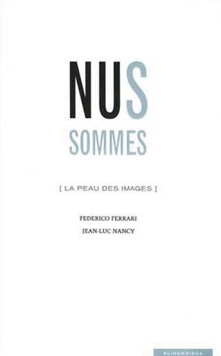 Cover image for Nus Sommes (La Peau Des Images)