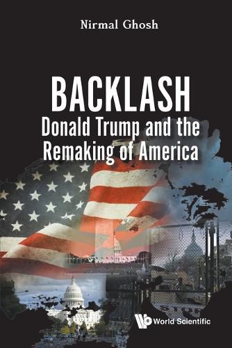 Cover image for Backlash: Donald Trump And The Remaking Of America