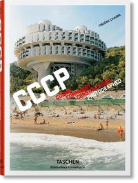 Cover image for Frederic Chaubin. CCCP. Cosmic Communist Constructions Photographed