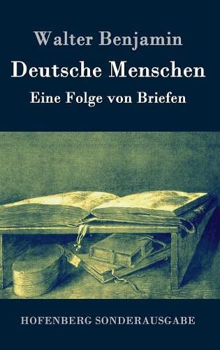 Cover image for Deutsche Menschen: Eine Folge von Briefen