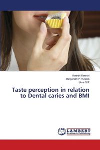 Cover image for Taste perception in relation to Dental caries and BMI