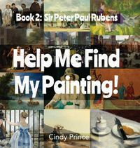 Cover image for Sir Peter Paul Rubens: Find My Painting Book #2
