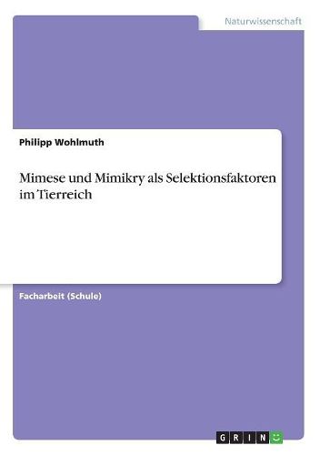 Cover image for Mimese und Mimikry als Selektionsfaktoren im Tierreich