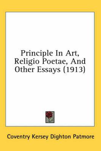 Principle in Art, Religio Poetae, and Other Essays (1913)