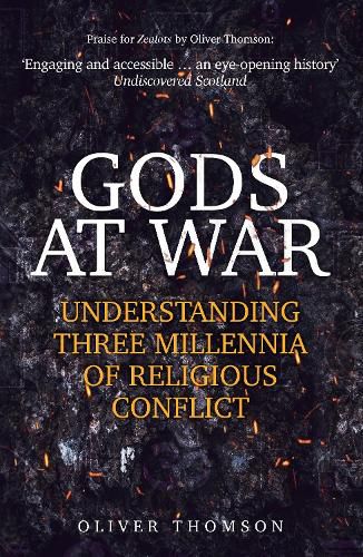 Cover image for Gods at War: Understanding Three Millennia of Religious Conflict