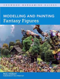 Cover image for Modelling and Painting Fantasy Figures