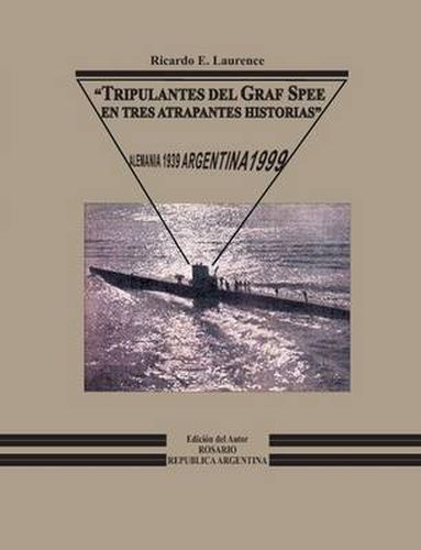 Cover image for Tripulantes Del Graf Spee En Tres Atrapantes Historias