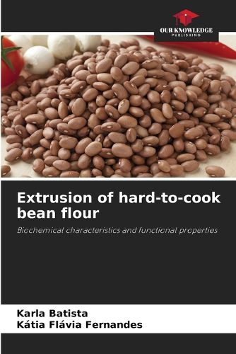 Cover image for Extrusion of hard-to-cook bean flour