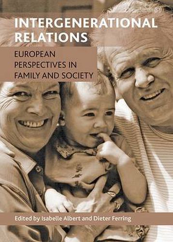 Cover image for Intergenerational Relations: European Perspectives in Family and Society