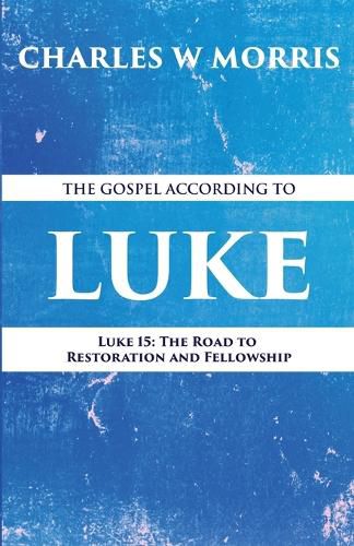 The Gospel According to Luke