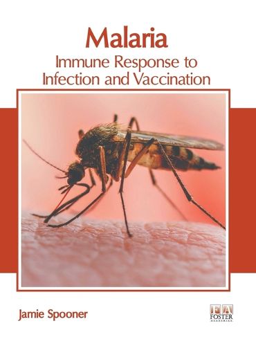 Cover image for Malaria: Immune Response to Infection and Vaccination