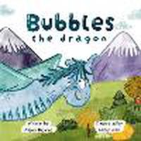 Cover image for Bubbles The Dragon