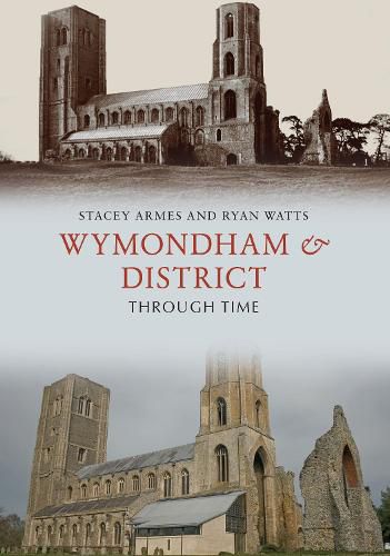 Cover image for Wymondham & District Through Time