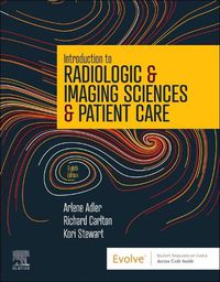 Cover image for Introduction to Radiologic & Imaging Sciences & Patient Care