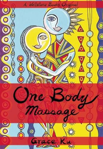 Cover image for One Body Massage: Stop and Touch Each Other