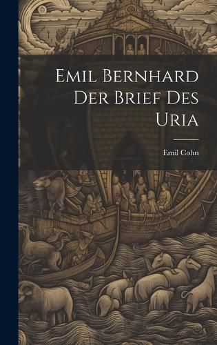 Cover image for Emil Bernhard der Brief des Uria