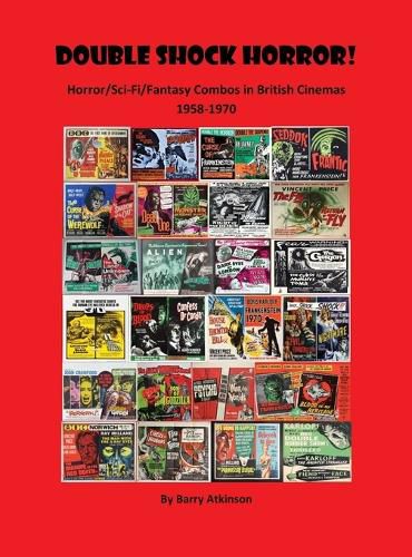 Cover image for Double Shock Horror! Horror/Sci-Fi/Fantasy Combos in British Cinemas 1958-1970