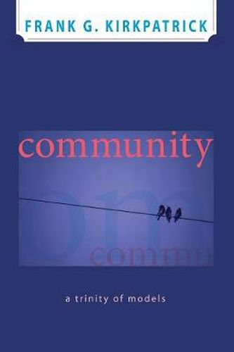 Cover image for Community: A Trinity of Models