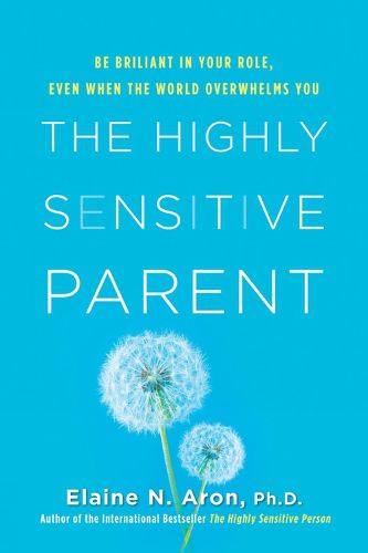 Cover image for The Highly Sensitive Parent