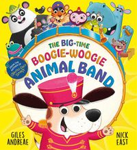 Cover image for The Big-Time Boogie-Woogie Animal Band