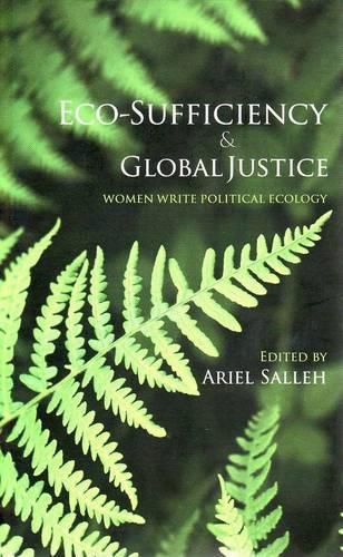 Cover image for Eco-Sufficiency and Global Justice: Women Write Political Ecology