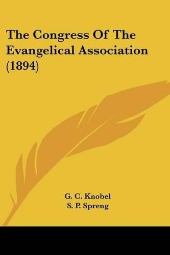 Cover image for The Congress of the Evangelical Association (1894)