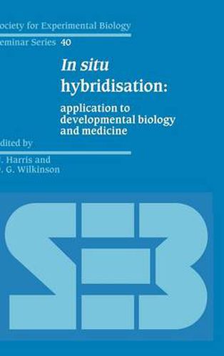 Cover image for In Situ Hybridisation: Application to Developmental Biology and Medicine