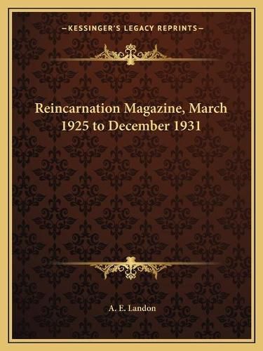 Cover image for Reincarnation Magazine, March 1925 to December 1931