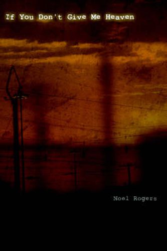 Cover image for If You Don't Give Me Heaven
