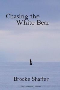 Cover image for Chasing the White Bear