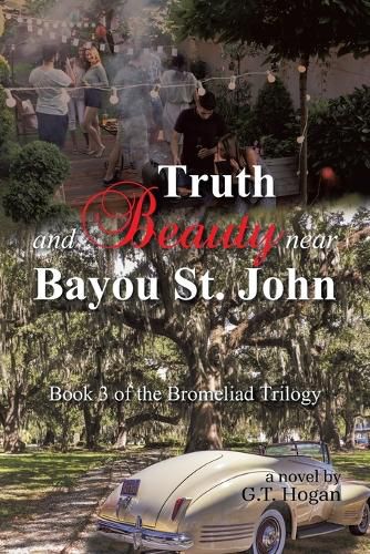 Cover image for Truth and Beauty near Bayou St. John