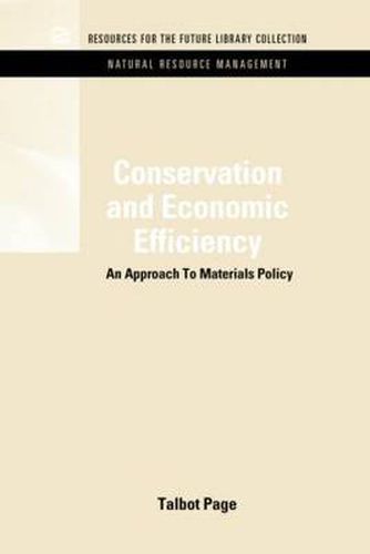 Cover image for Conservation and Economic Efficiency: An Approach To Materials Policy