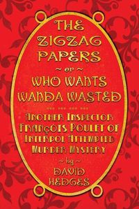 Cover image for The Zigzag Papers or Who Wants Wanda Wasted