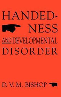 Cover image for Handedness and Developmental Disorder