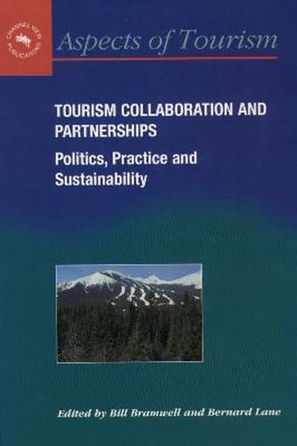 Cover image for Tourism Collaboration and Partnerships: Politics, Practice and Sustainability