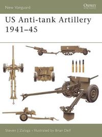 Cover image for US Anti-tank Artillery 1941-45