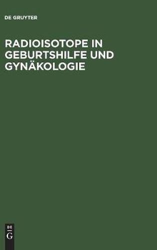 Radioisotope in Geburtshilfe und Gynakologie