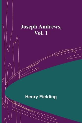 Cover image for Joseph Andrews, Vol. 1