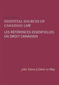 Cover image for Essential Sources of Canadian Law / Les References Essentielles En Droit Canadien