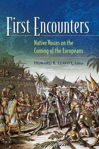 Cover image for First Encounters: Native Voices on the Coming of the Europeans