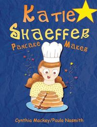 Cover image for Katie Shaeffer Pancake Maker