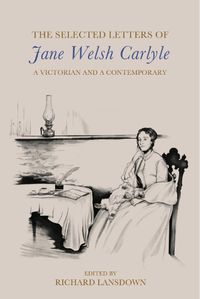 Cover image for The Selected Letters of Jane Welsh Carlyle