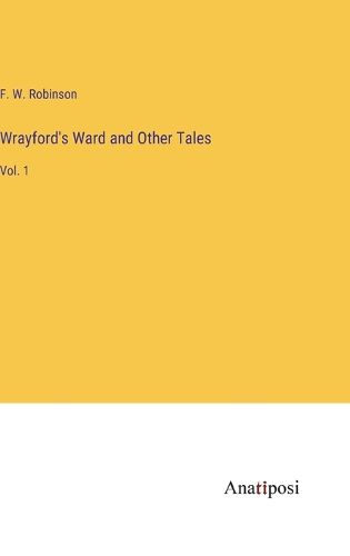 Cover image for Wrayford's Ward and Other Tales