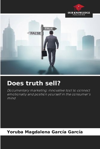 Cover image for Does truth sell?