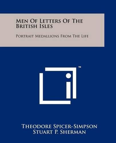 Cover image for Men of Letters of the British Isles: Portrait Medallions from the Life