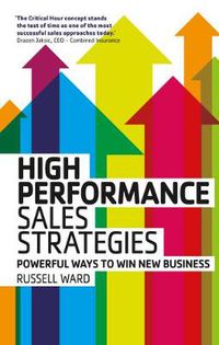 Cover image for High Performance Sales Strategies: Powerful ways to win new business