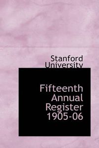 Cover image for Fifteenth Annual Register 1905-06