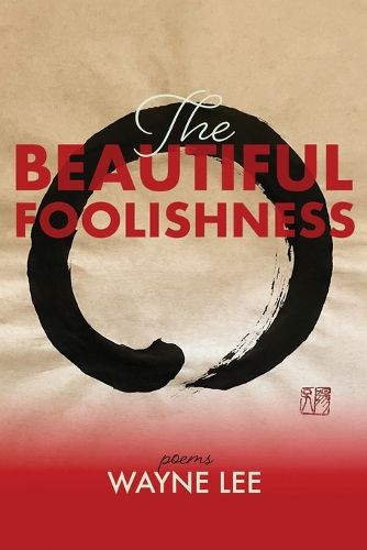 Cover image for The Beautiful Foolishness