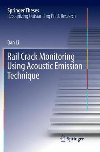 Cover image for Rail Crack Monitoring Using Acoustic Emission Technique