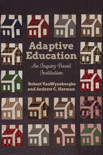 Cover image for Adaptive Education: An Inquiry-Based Institution